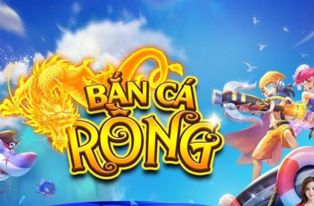 Đánh giá tổng quan về game bắn cá rồng 