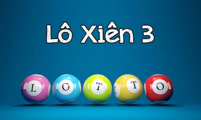 Xiên 3 Ăn Bao Nhiêu? Hướng Dẫn Cách Đánh Xiên 3 Hiệu Quả