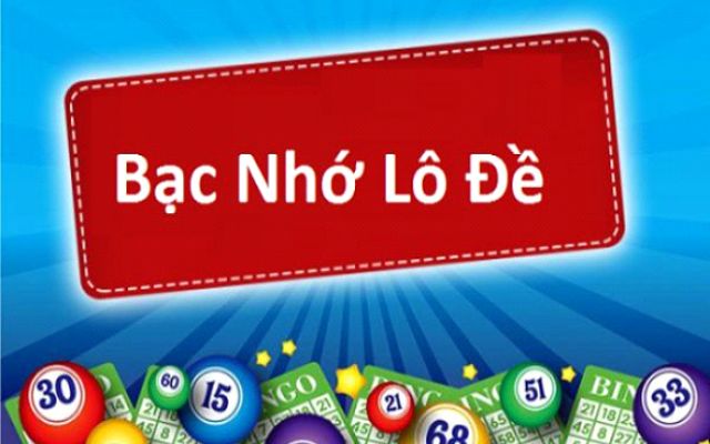 Bạc Nhớ Lô Đề Là Gì? Những Kinh Nghiệm Từ Cao Thủ Số 1