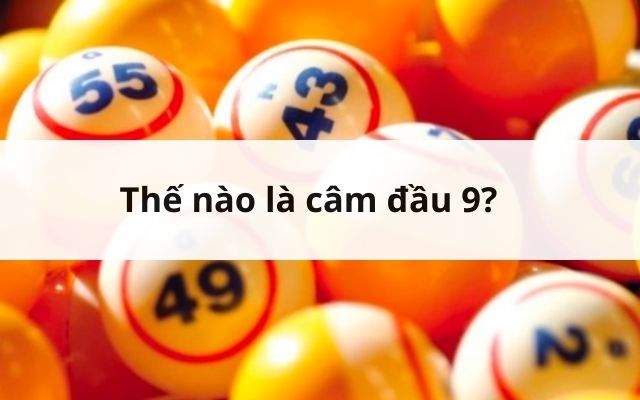 [Bật Mí] Hôm Nay Đầu 9 Câm Mai Đánh Con Gì Chính Xác Nhất