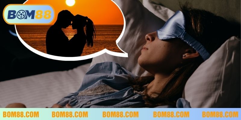 Mơ về người yêu cũ có thể lý giải ở nhiều khía cạnh tâm lý